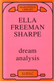 Dream Analysis : A Practical Handbook of Psychoanalysis