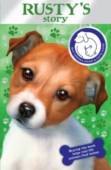 Battersea Dogs & Cats Home: Rusty's Story, Paperback Book Battersea Dogs & Cats Home: Rusty's Story, Paperback Book