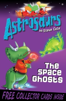 Astrosaurs 6: The Space Ghosts, Paperback Book Astrosaurs 6: The Space Ghosts, Paperback Book