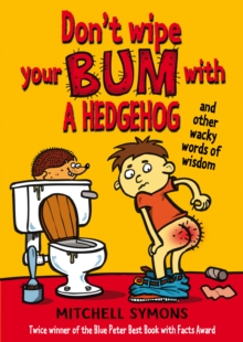 Don't Wipe Your Bum with a Hedgehog