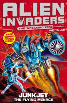 Alien Invaders 7: Junkjet - The Flying Menace, Paperback Book Alien Invaders 7: Junkjet - The Flying Menace, Paperback Book
