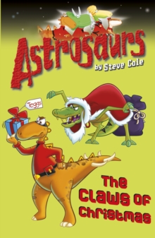 Astrosaurs 11: The Claws of Christmas, Paperback Book Astrosaurs 11: The Claws of Christmas, Paperback Book