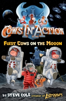 Cows In Action 11: First Cows on the Mooon, Paperback Book Cows In Action 11: First Cows on the Mooon, Paperback Book