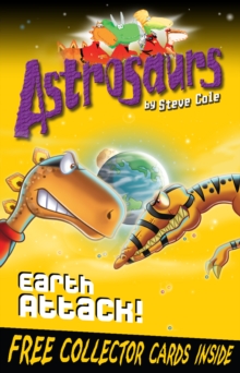 Astrosaurs 20: Earth Attack!, Paperback / softback Book Astrosaurs 20: Earth Attack!, Paperback / softback Book