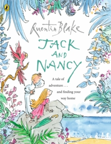 Jack and Nancy : Part of the BBCs Quentin Blakes Box of Treasures