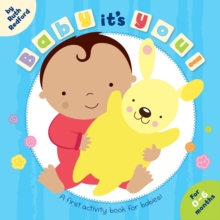 Baby, It's You, Board book Book Baby, It's You, Board book Book