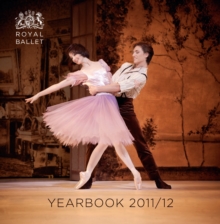 Royal Ballet Yearbook 2011/12, Paperback / softback Book Royal Ballet Yearbook 2011/12, Paperback / softback Book