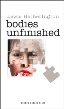 Bodies Unfinished, Paperback Book Bodies Unfinished, Paperback Book