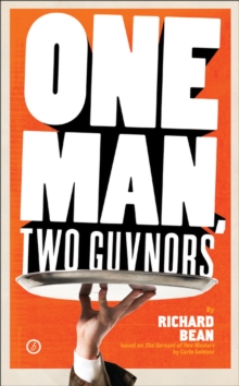 One Man, Two Guvnors : U.S. Edition, Paperback Book One Man, Two Guvnors : U.S. Edition, Paperback Book