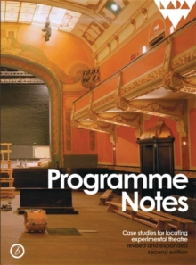 Programme Notes : Case Studies for Locating Experimental Theatre