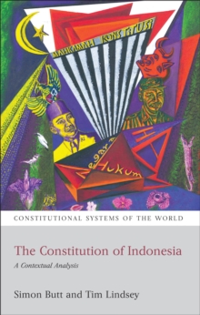 The Constitution of Indonesia : A Contextual Analysis, Paperback / softback Book The Constitution of Indonesia : A Contextual Analysis, Paperback / softback Book