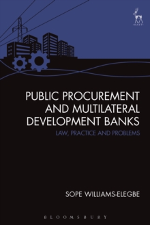 Public Procurement and Multilateral Development Banks : Law, Practice and Problems, Hardback Book Public Procurement and Multilateral Development Banks : Law, Practice and Problems, Hardback Book