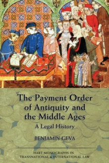 The Payment Order of Antiquity and the Middle Ages : A Legal History, Hardback Book The Payment Order of Antiquity and the Middle Ages : A Legal History, Hardback Book