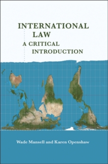 International Law : A Critical Introduction, Paperback Book International Law : A Critical Introduction, Paperback Book