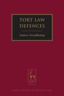 Tort Law Defences, Hardback Book Tort Law Defences, Hardback Book