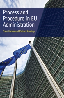 Process and Procedure in EU Administration, Paperback / softback Book Process and Procedure in EU Administration, Paperback / softback Book