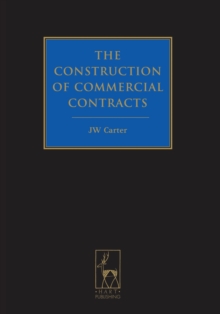 The Construction of Commercial Contracts, Hardback Book The Construction of Commercial Contracts, Hardback Book
