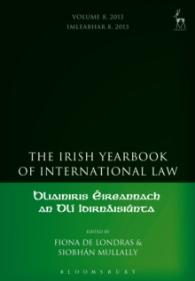 The Irish Yearbook of International Law, Volumes 4-5, 2009-10, Hardback Book The Irish Yearbook of International Law, Volumes 4-5, 2009-10, Hardback Book