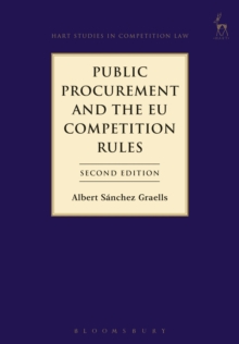 Public Procurement and the EU Competition Rules, Hardback Book Public Procurement and the EU Competition Rules, Hardback Book