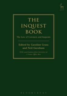 The Inquest Book : The Law of Coroners and Inquests, Hardback Book The Inquest Book : The Law of Coroners and Inquests, Hardback Book