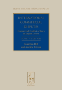 International Commercial Disputes : Commercial Conflict of Laws in English Courts