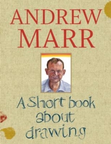 A Short Book about Drawing, Hardback Book A Short Book about Drawing, Hardback Book