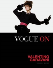 Vogue on: Valentino Garavani, Hardback Book Vogue on: Valentino Garavani, Hardback Book