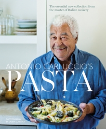 Pasta : The Essential New Collection from the Master of Italian Cookery