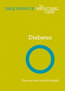 Diabetes: Eat Your Way to Better Health, Hardback Book Diabetes: Eat Your Way to Better Health, Hardback Book
