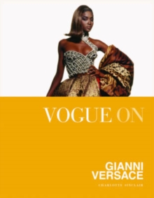Vogue on: Gianni Versace, Hardback Book Vogue on: Gianni Versace, Hardback Book