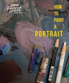 How to Paint a Portrait, Paperback Book How to Paint a Portrait, Paperback Book