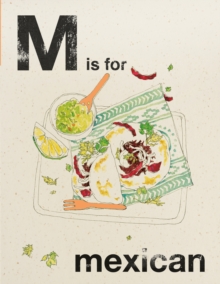 Alphabet Cooking: M is for Mexican