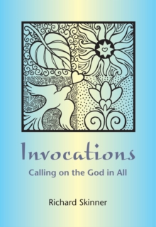 Invocations : Calling on the God in All