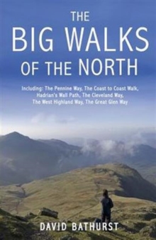 The Big Walks of the North, Paperback Book The Big Walks of the North, Paperback Book