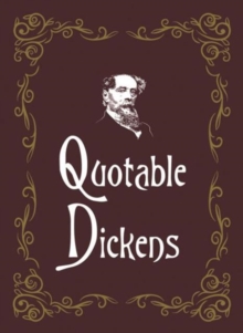 Quotable Dickens, Hardback Book Quotable Dickens, Hardback Book