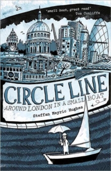 Circle Line : Around London in a Small Boat, Paperback Book Circle Line : Around London in a Small Boat, Paperback Book