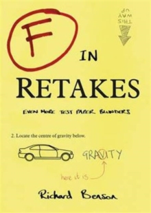 F in Retakes : Even More Test Paper Blunders, Paperback Book F in Retakes : Even More Test Paper Blunders, Paperback Book