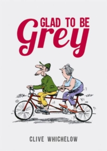 Glad To Be Grey, Hardback Book Glad To Be Grey, Hardback Book