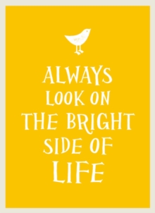 Always Look on the Bright Side of Life, Hardback Book Always Look on the Bright Side of Life, Hardback Book