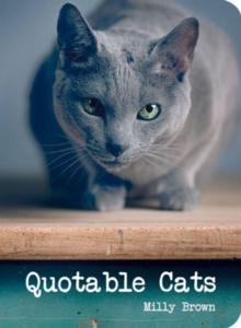 Quotable Cats, Hardback Book Quotable Cats, Hardback Book
