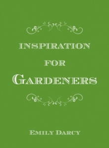 Inspiration for Gardeners, Hardback Book Inspiration for Gardeners, Hardback Book
