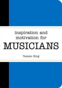 Inspiration and Motivation for Musicians, Paperback Book Inspiration and Motivation for Musicians, Paperback Book