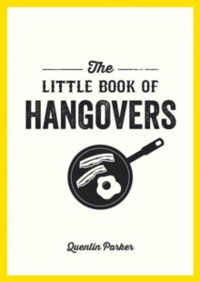 The Little Book of Hangovers, Paperback / softback Book The Little Book of Hangovers, Paperback / softback Book