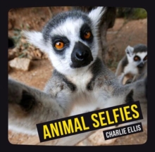Animal Selfies, Hardback Book Animal Selfies, Hardback Book