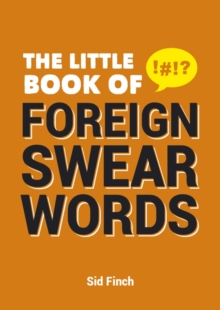 The Little Book of Foreign Swear Words, Paperback Book The Little Book of Foreign Swear Words, Paperback Book
