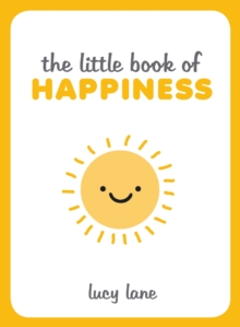 The Little Book of Happiness, Hardback Book The Little Book of Happiness, Hardback Book