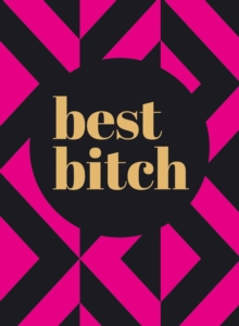 Best Bitch, Hardback Book Best Bitch, Hardback Book