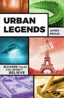 Urban Legends : Bizarre Tales You Won't Believe, Paperback Book Urban Legends : Bizarre Tales You Won't Believe, Paperback Book