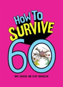 How to Survive 60, Hardback Book How to Survive 60, Hardback Book
