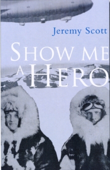 Show Me a Hero : The Sin of Richard Bryd Jnr, Hardback Book Show Me a Hero : The Sin of Richard Bryd Jnr, Hardback Book